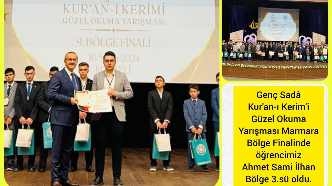 Genç Sadâ Kur'an-ı Kerim'i Güzel Okuma Yarışması Marmara Bölge Finalinde Öğrencimiz Ahmet Sami İlhan Bölge 3.Sü Oldu