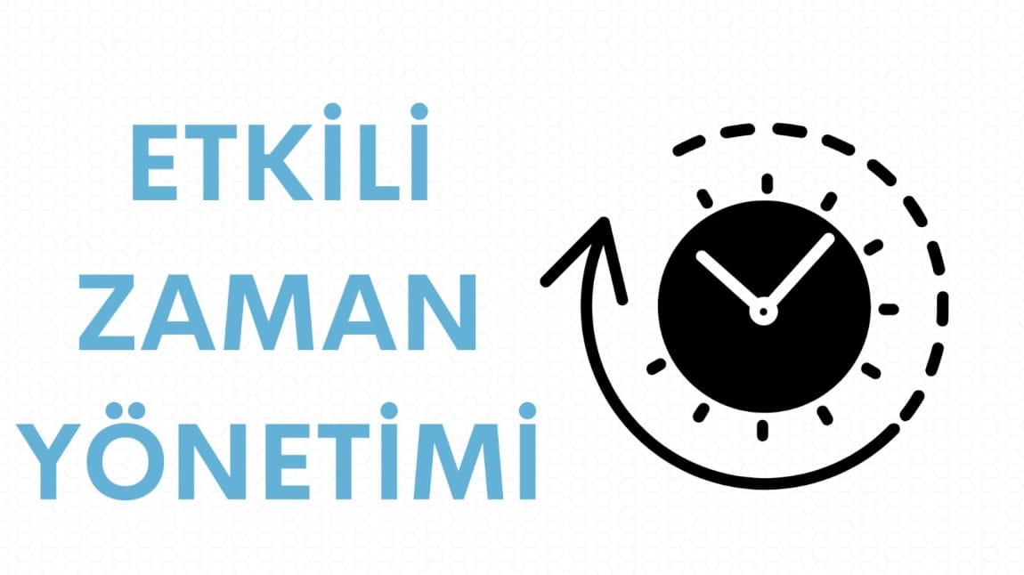 Zaman Yönetimi Becerileri Nasıl Geliştirilir?